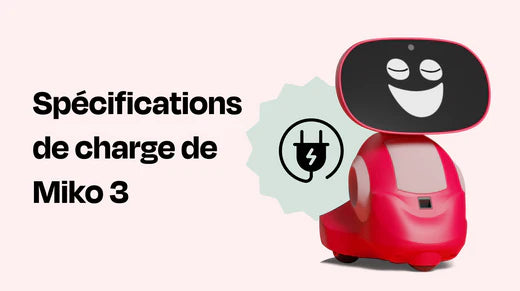 Spécifications de charge de Miko 3